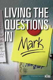 Cover of: Living the Questions in Mark (Living the Questions) by John Blase