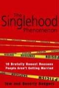Cover of: The Singlehood Phenomenon by Beverly Rodgers, Tom Rodgers