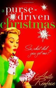 A purse-driven Christmas by Anita Renfroe