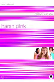 Cover of: Harsh Pink: Color Me Burned (TrueColors Series #12)