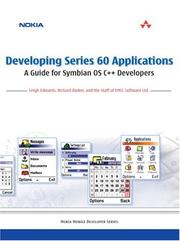 Cover of: Developing Series 60 Applications: A Guide for Symbian OS C++ Developers (Nokia Mobile Developer Series)