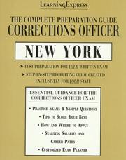 Cover of: Learning Express Corrections Officer New York: The Complete Preparation Guide (Learning Express Law Enforcement Series New York)