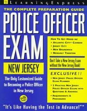 Cover of: The Complete Preparation Guide: Police Officer Exam New Jersey (Learning Express Law Enforcement Series New Jersey)