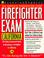 Cover of: Firefighter Exam California (Learning Express Civil Service Library California)