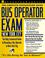 Cover of: Bus operator exam.