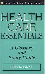 Cover of: Healthcare Essentials: A Glossary & Study Guide