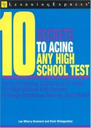Cover of: 10 Secrets to Mastering Any High School Test