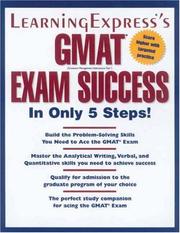 Cover of: GMAT Exam Success in Only 4 Steps by LearningExpress Editors