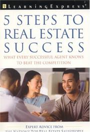 Cover of: 5 steps to real estate success: what every successful real estate agent needs to know to beat the competition