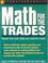 Cover of: Math For The Trades (Workplace Skills and Career Tools)