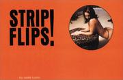 Cover of: Strip Flips:  A New Series Of Erotic Flipbooks (George)