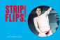 Cover of: Strip Flips! A Series of Erotic Flipbooks (Lyle)