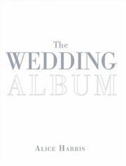 Cover of: The Wedding Album by Alice Harris, Sara Bliss