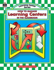 Cover of: How to Manage Learning Centers in the Classroom