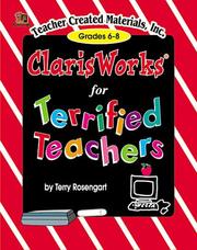 Cover of: ClarisWorks for terrified teachers by Terry Rosengart