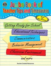 Cover of: Jumbo Book of Teacher Tips and Timesavers by DENISE DODDS HARRELL, BARBARA HILLIS, JULIA JASMINE, DONA HERWECK RICE
