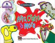 Cover of: Arts, crafts & more by Barbara Lyerly Goins, BARBARA L. GOINS, KAREN J. GOLDFLUSS, DORIS J. GUERRETTE, INA M. LEVIN, PATRICIA SIMA