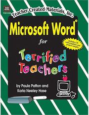 Microsoft Word for terrified teachers by Paula G. Patton, PAULA PATTON, KARLA HASE