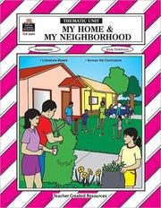 Cover of: My Home and My Neighborhood Thematic Unit