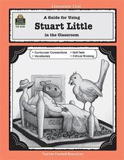 Cover of: A Guide for Using Stuart Little in the Classroom