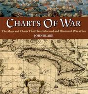 Cover of: Charts of War: The Maps and Charts That Have Informed and Illustrated War at Sea