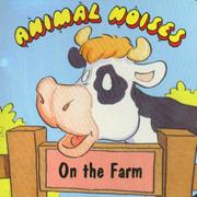 Cover of: Animal Noises on the Farm (Animal Noises Series)