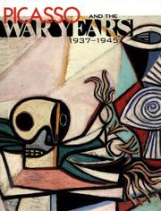 Cover of: Picasso and the War Years, 1937-1945