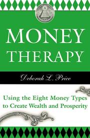 Cover of: Money Therapy: Using the Eight Money Types to Create Wealth and Prosperity