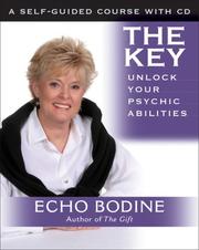 Cover of: The Key: Unlock Your Psychic Abilities