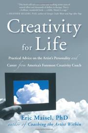 Cover of: Creativity for Life: Practical Advice on the Artist's Personality, and Career from America's Foremost Creativity Coach