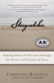 Cover of: Storycatcher: Making Sense of Our Lives through the Power and Practice of Story