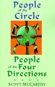 Cover of: People of the circle, people of the four directions by Scott McCarthy