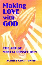 Cover of: Making Love With God: The Art of Mental Connection