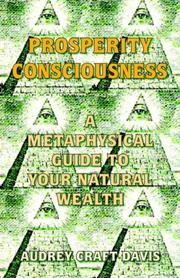 Cover of: Prosperity Consciousness: A Metaphysical Guide to Your Natural Wealth