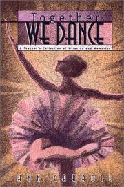 Cover of: Together we dance: a teacher's collection of miracles and memories
