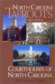 Cover of: North Carolina taproots: courthouses of North Carolina