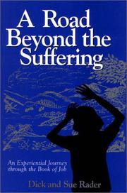 Cover of: A road beyond the suffering by Dick Allen Rader