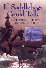 Cover of: If saddlebag's could talk: Methodist stories and anecdotes