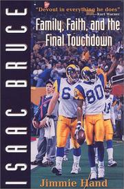 Cover of: Isaac Bruce: Family, Faith and the Final Touchdown
