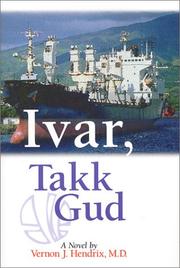 Ivar, Takk Gud by Vernon J. Hendrix