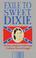 Cover of: Exile to sweet Dixie