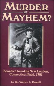 Cover of: Murder or mayhem?: Benedict Arnold's New London, Connecticut Raid, 1781