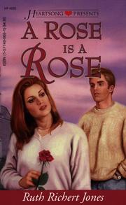 Cover of: A Rose is a Rose (Heartsong Presents #225) by Ruth Richert Jones