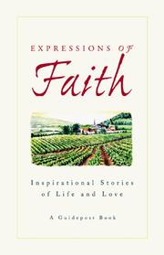 Cover of: Expressions of faith: inspirational stories of life and love.