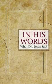 Cover of: In his words: what did Jesus say?
