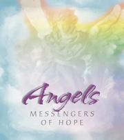 Cover of: Angels, messengers of hope
