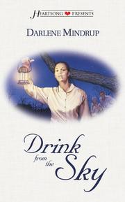 Cover of: Drink from the Sky (Heartsong Presents #336) by Darlene Mindrup