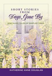 Cover of: Short stories from days gone by by Katherine Anne Douglas