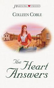 Cover of: The heart answers by Colleen Coble