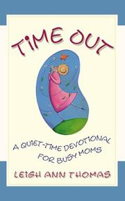 Cover of: Time Out: A Quiet-Time Devotional for Busy Moms (Inspirational Library (Paperback))